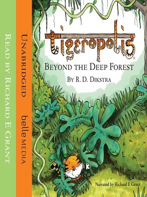cover image of Beyond the Deep Forest--Tigeropolis, Book 1